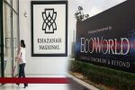 Khazanah Bakal Bail Out EcoWorld?
